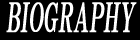 BIOGRAPHY